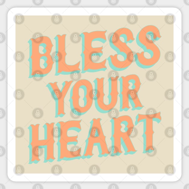 Southern Snark: Bless your heart (aqua turquoise and coral orange) Sticker by PlanetSnark